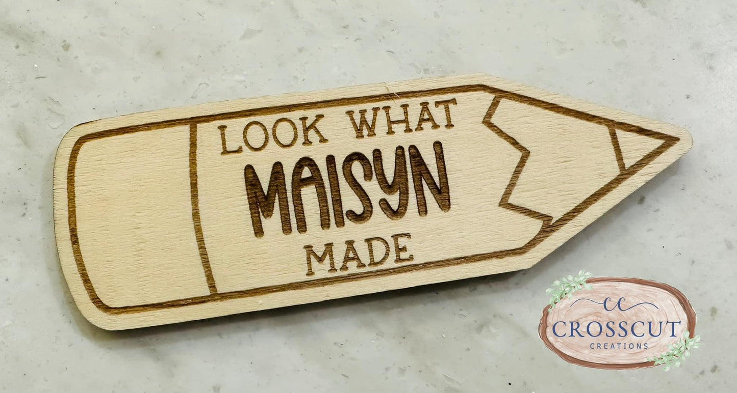 “Look what I made” MAGNET