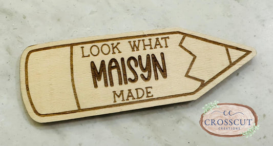 “Look what I made” MAGNET